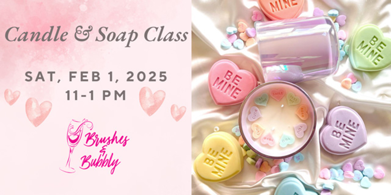 Valentine's Day Soap & Candle Class at Brushes & Bubbly